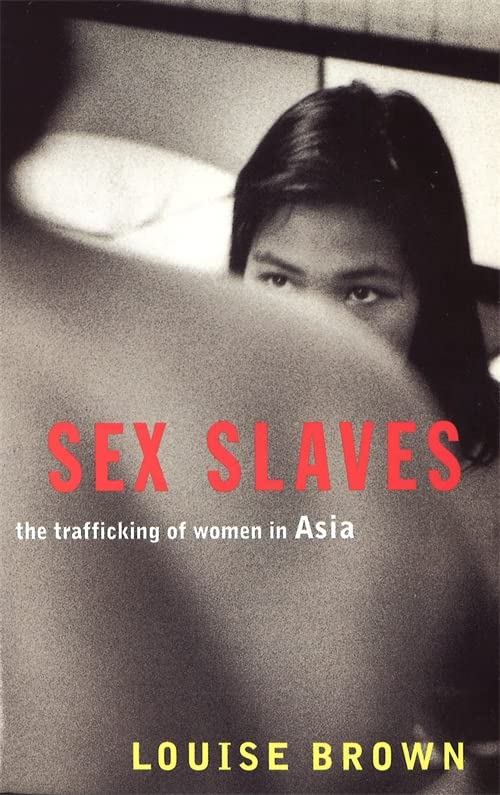 Sex Slaves: The Trafficking of women in Asia