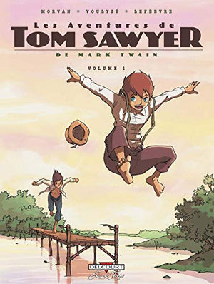 Les aventures de Tom Sawyer, tome 1