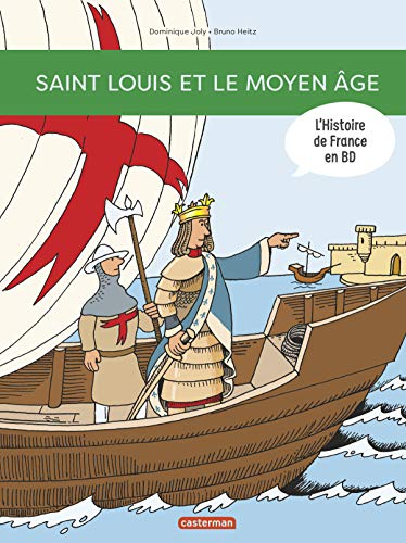 Histoire de France en BD - Saint Louis et le Moyen Âge