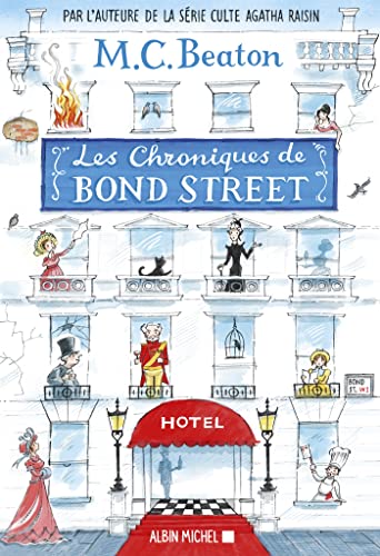 Les Chroniques de Bond Street - tome 1: Lady Fortescue à la rescousse - Miss Tonks prend son envol