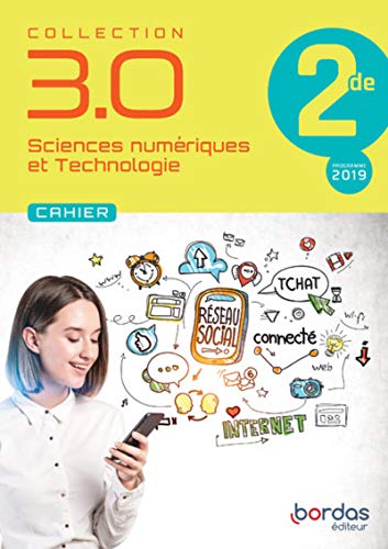 3.0 - Cahier de SNT - Sciences Numériques et Technologie - SNT -2de