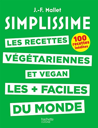 Les recettes végétariennes et vegan les + faciles du monde