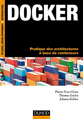 Docker - Pratique des architectures à base de conteneurs