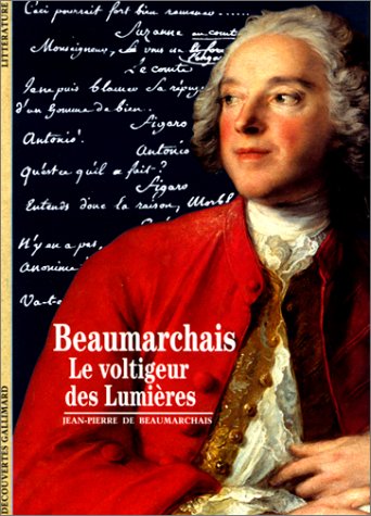 Beaumarchais : Le voltigeur des Lumières