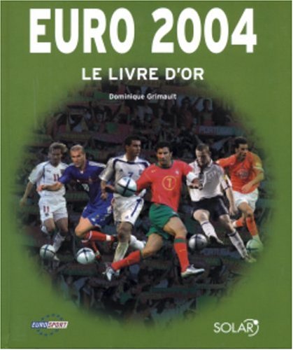 Le Livre d'or de l'Euro 2004