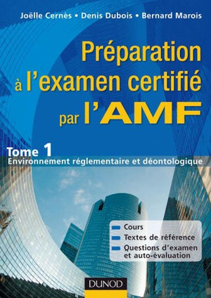 Préparation à l'examen certifié par l'AMF - Tome 1