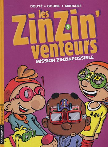 Zinzin'venteurs 5 - mission zinzinpossible