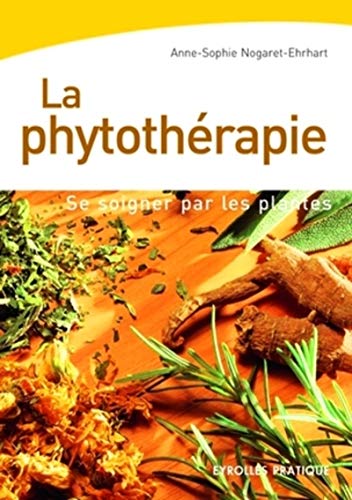 La phytothérapie : Se soigner par les plantes