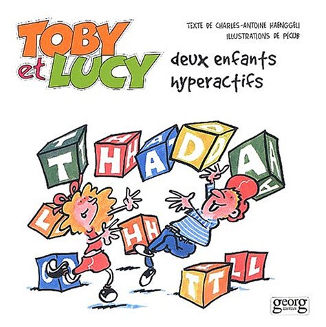 Toby et Lucy : Deux enfants hyperactifs