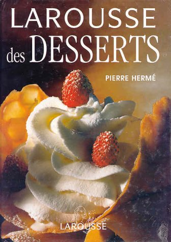 Le Larousse des desserts