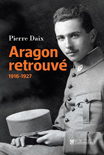 Aragon retrouvé 1916-1927