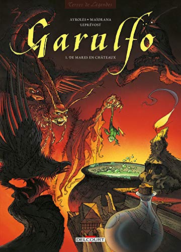 Garulfo, tome 1 : De mares en châteaux
