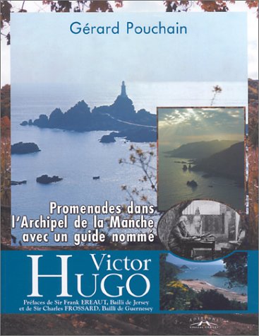 Promenade dans l'archipel de la manche avec un guide nommé Victor Hugo