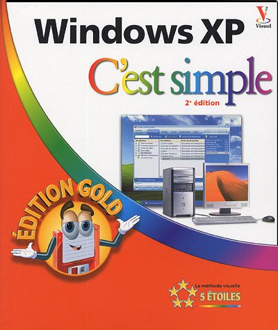 Windows XP: C'est simple Edition Gold
