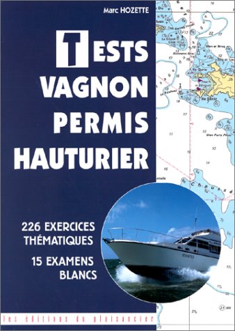 Tests Vagnon permis hauturier.: 4ème édition