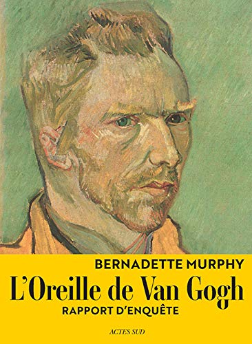 L'oreille de Van Gogh: Rapport d'enquête