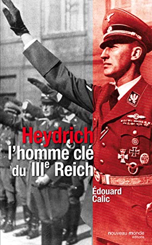 Heydrich: L'homme du IIIè Reich
