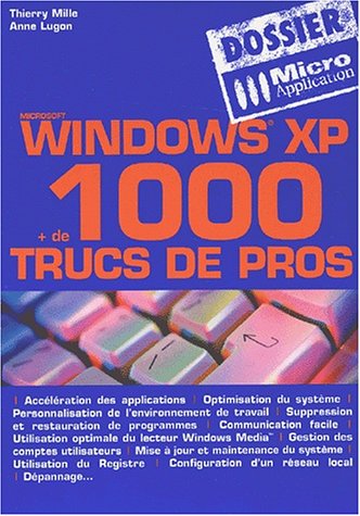 Windows XP : Astuces et secrets
