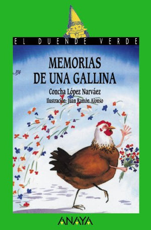 Memorias de una gallina (LITERATURA INFANTIL - El Duende Verde)