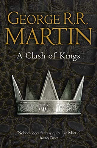 A Clash of Kings : Book 2 of A Song of Ice and Fire
