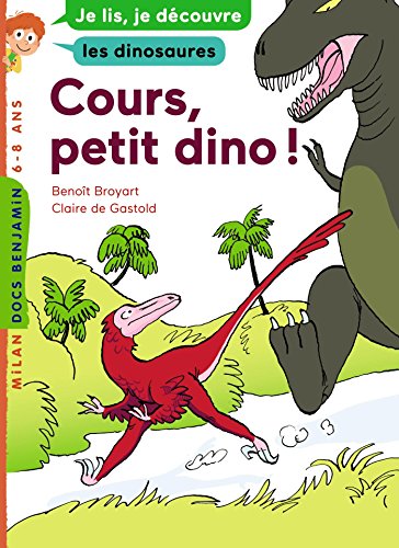 Cours, petit dino !: Je lis, je découvre les dinosaures