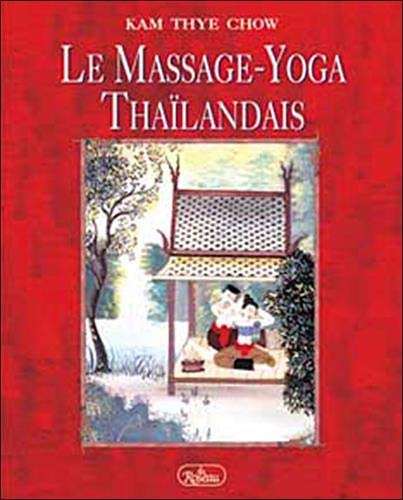 Le Massage-Yoga Thaïlandais. Une thérapie dynamique pour le bien-être physique et l'énergie spirituelle