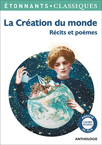 La Création du monde: Récits et poèmes