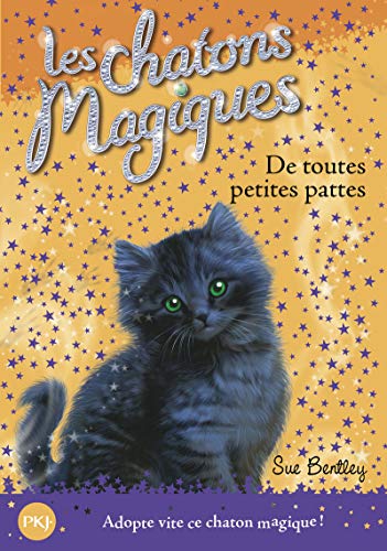 Les chatons magiques - tome 12 : De toutes petites pattes (12)