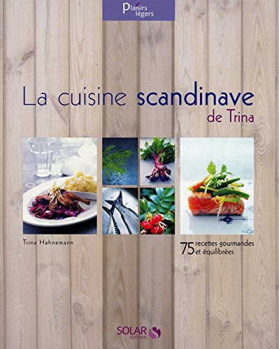 La cuisine scandinave de Trina