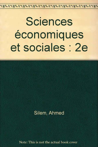 Sciences économiques et sociales, 2de. Livre de l'élève, ancienne édition 1996