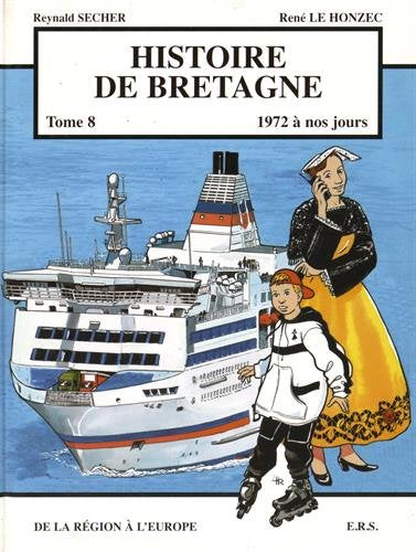 Histoire de Bretagne T8 1972 a Nos Jours