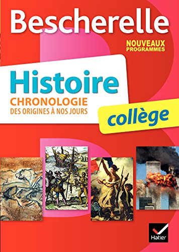 Bescherelle Histoire collège : chronologie des origines à nos jours - Nouveau programme 2016
