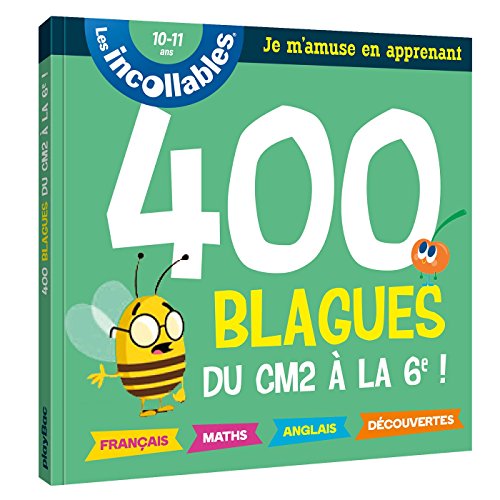 400 blagues CM2 à la 6e !