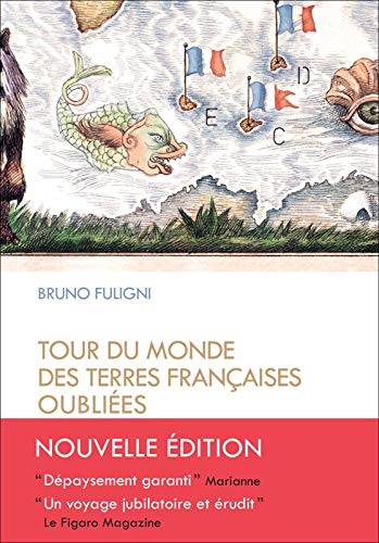 Tour du monde des terres françaises oubliées (NE)