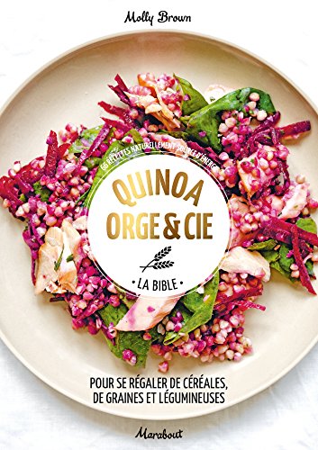 Quinoa, orge et cie - La Bible
