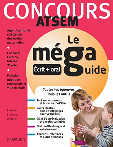 Méga Guide - Concours ATSEM: Concours Externe, Interne et 3e voie : fonction publique territoriale et ville de Paris