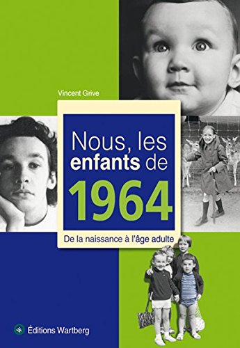 NOUS, LES ENFANTS DE 1964
