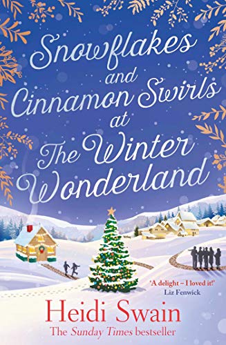 Snowflakes and Cinnamon Swirls at the Winter Wonderland: The perfect Christmas read to curl up with this winter