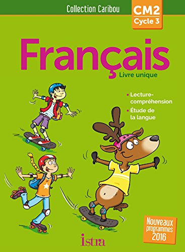 Caribou Français CM2 - Livre élève - Ed. 2017