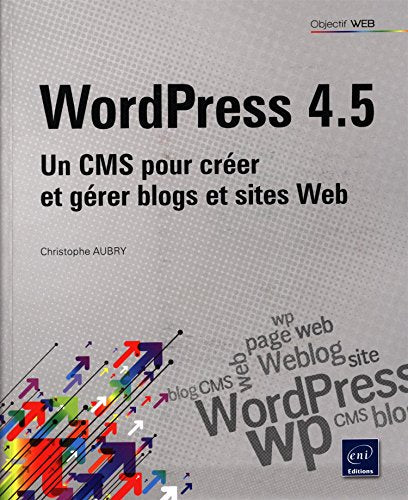 WordPress 4.5 - Un CMS pour créer et gérer blogs et sites web