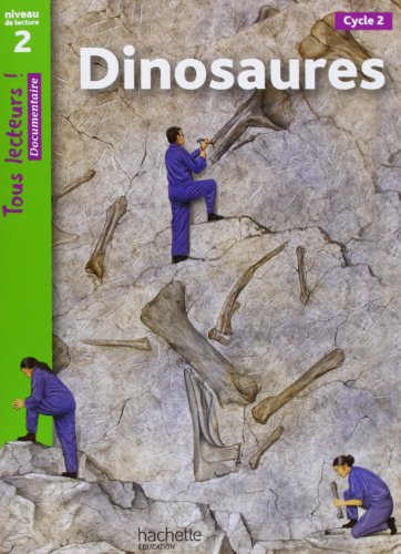 Dinosaures Niveau 2 - Tous lecteurs ! - Ed.2010