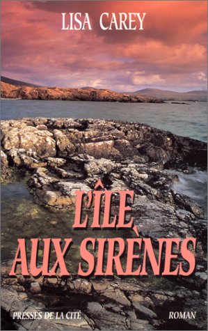 L'Île aux sirènes (traduit de l'américain par Catherine Pageard)