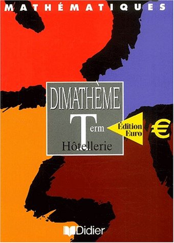 Dimathème Tle Hotellerie Euro éd. 2002 livre de l'élève