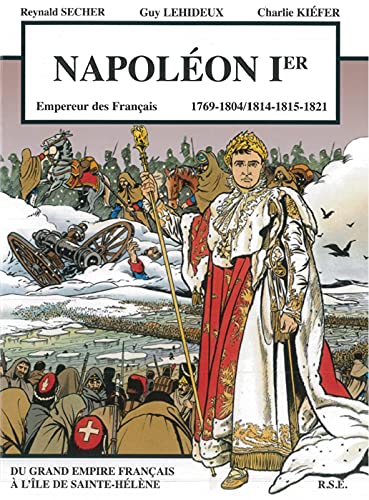 Napoléon Ier - 1769-1804, 1814-1815-1821