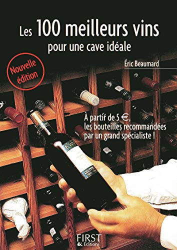 Petit livre de - Les 100 meilleurs vins pour une cave idéale, 2e