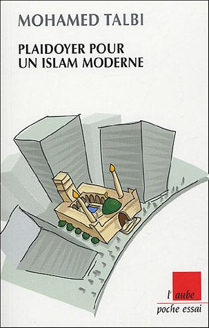 Plaidoyer pour un islam moderne