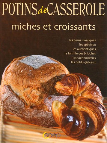 Miches et croissants. Les pains classiques, spéciaux, authentiques, brioches viennoiseries, petits gateaux.