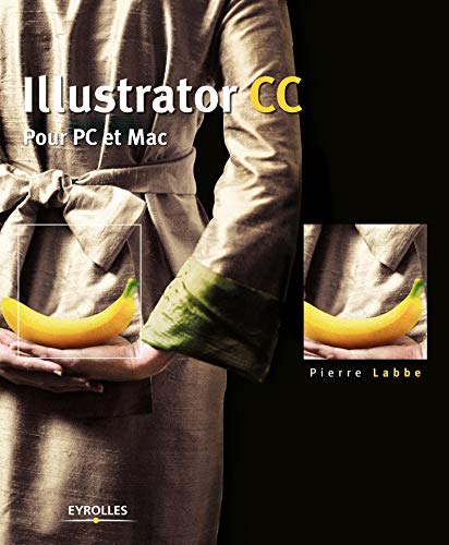 Illustrator CC: Pour PC et Mac.