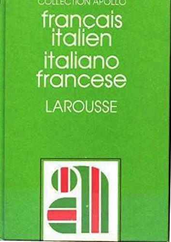 Dictionnaire Larousse français italien - Dizionario italiano francese