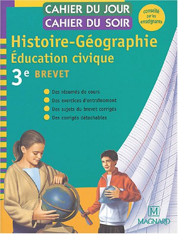 Histoire-Géographie éducation civique 3e Brevet